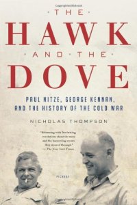 cover of the book The Hawk and the Dove: Paul Nitze, George Kennan, and the History of the Cold War