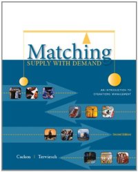 cover of the book Matching Supply with Demand: An Introduction to Operations Management (2nd Ed.)