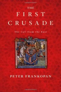 cover of the book The First Crusade: The Call from the East