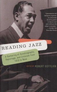 cover of the book Reading Jazz: A Gathering of Autobiography, Reportage, and Criticism from 1919 to Now