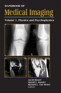 cover of the book Handbook of Medical Imaging, Volume 1. (Parts 1 and 2) Physics and Psychophysics )