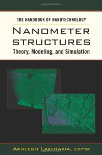 cover of the book The Handbook of Nanotechnology. Nanometer Structures: Theory, Modeling, and Simulation