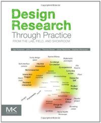 cover of the book Design Research Through Practice: From the Lab, Field, and Showroom