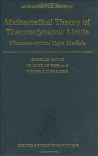 cover of the book The Mathematical Theory of Thermodynamic Limits: Thomas--Fermi Type Models