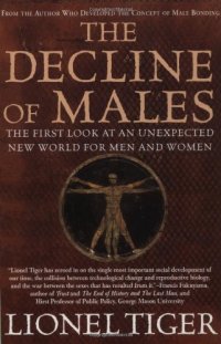 cover of the book The Decline of Males: The First Look at an Unexpected New World for Men and Women