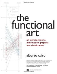 cover of the book The Functional Art: An introduction to information graphics and visualization