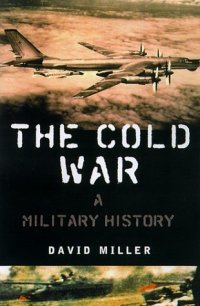 cover of the book The Cold War: A Military History