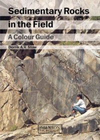 cover of the book Sedimentary Rocks in the Field: A Colour Guide