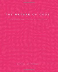 cover of the book The Nature of Code: Simulating Natural Systems with Processing