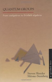 cover of the book Quantum Groups: From Coalgebras to Drinfeld Algebras