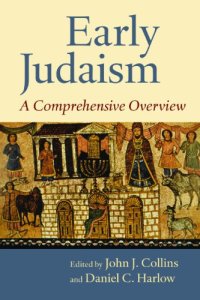 cover of the book Early Judaism: A Comprehensive Overview