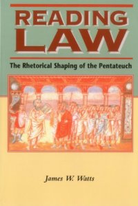 cover of the book Reading Law: The Rhetorical Shaping of the Pentateuch