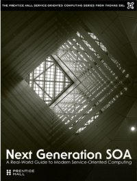 cover of the book Next Generation SOA: A Real-World Guide to Modern Service-Oriented Computing