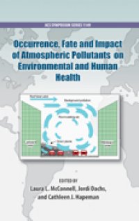 cover of the book Occurrence, Fate and Impact of Atmospheric Pollutants on Environmental Health