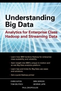 cover of the book Understanding Big Data: Analytics for Enterprise Class Hadoop and Streaming Data