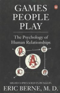 cover of the book Games People Play: The Psychology of Human Relationships 