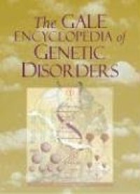 cover of the book The Gale Encyclopedia of Genetic Disorders