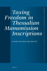 cover of the book Taxing Freedom in Thessalian Manumission Inscriptions