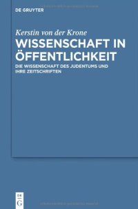 cover of the book Wissenschaft in Offentlichkeit: Die Wissenschaft Des Judentums Und Ihre Zeitschriften