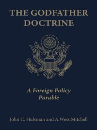 cover of the book The Godfather Doctrine A Foreign Policy Parable