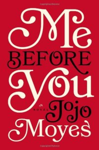 cover of the book Me Before You: A Novel