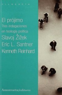 cover of the book El prójimo : tres indagaciones en teología política