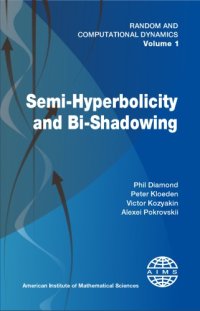 cover of the book Semi-hyperbolicity and bi-shadowing