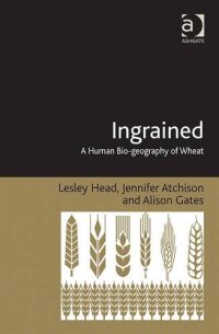 cover of the book Ingrained: A Human Bio-geography of Wheat