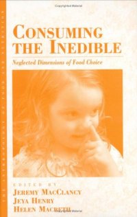 cover of the book Consuming the Inedible: Neglected Dimensions of Food Choice