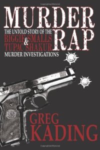 cover of the book Murder Rap: The Untold Story of the Biggie Smalls & Tupac Shakur Murder Investigations by the Detective Who Solved Both Cases