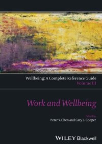 cover of the book Wellbeing: A Complete Reference Guide, Work and Wellbeing Volume III