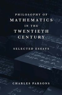 cover of the book Philosophy of Mathematics in the Twentieth Century: Selected Essays