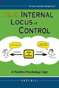 cover of the book Teach Internal Locus of Control: A Positive Psychology App