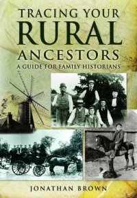 cover of the book TRACING YOUR RURAL ANCESTORS: A Guide For Family Historians