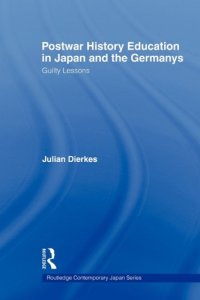 cover of the book Postwar History Education in Japan and the Germanys: Guilty lessons