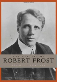 cover of the book The Letters of Robert Frost, Volume 1: 1886 - 1920