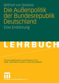 cover of the book Die Außenpolitik der Bundesrepublik Deutschland: Eine Einführung