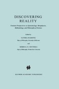 cover of the book Discovering Reality: Feminist Perspectives on Epistemology, Metaphysics, Methodology, and Philosophy of Science