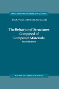 cover of the book The Behavior Of Structures Composed Of Composite Materials