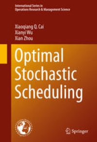 cover of the book Optimal Stochastic Scheduling