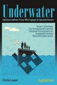 cover of the book Underwater: Options When Your Mortgage Is Upside Down