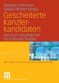 cover of the book Gescheiterte Kanzlerkandidaten: Von Kurt Schumacher bis Edmund Stoiber