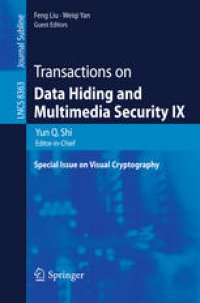 cover of the book Transactions on Data Hiding and Multimedia Security IX: Special Issue on Visual Cryptography