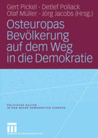 cover of the book Osteuropas Bevölkerung auf dem Weg in die Demokratie: Repräsentative Untersuchungen in Ostdeutschland und zehn osteuropäischen Transformationsstaaten