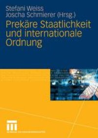 cover of the book Prekäre Staatlichkeit und Internationale Ordnung