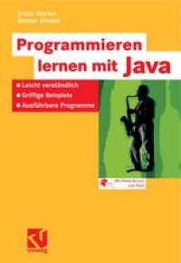 cover of the book Programmieren lernen mit Java: Leicht verständlich — Griffige Beispiele — Ausführbare Programme