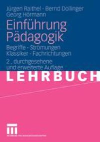 cover of the book Einführung Pädagogik: Begriffe · Strömungen Klassiker · Fachrichtungen