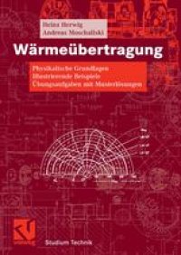 cover of the book Wärmeübertragung: Physikalische Grundlagen Illustrierende Beispiele Übungsaufgaben mit Musterlösungen