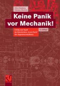 cover of the book Keine Panik vor Mechanik!: Erfolg und Spaß im klassischen „Loser-Fach“ des Ingenieurstudiums