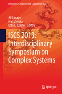 cover of the book ISCS 2013: Interdisciplinary Symposium on Complex Systems